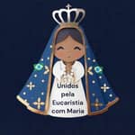 🌷Unidos pela Eucaristia com Maria
