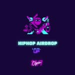 Hiphop Airdrop - Chat 🧯